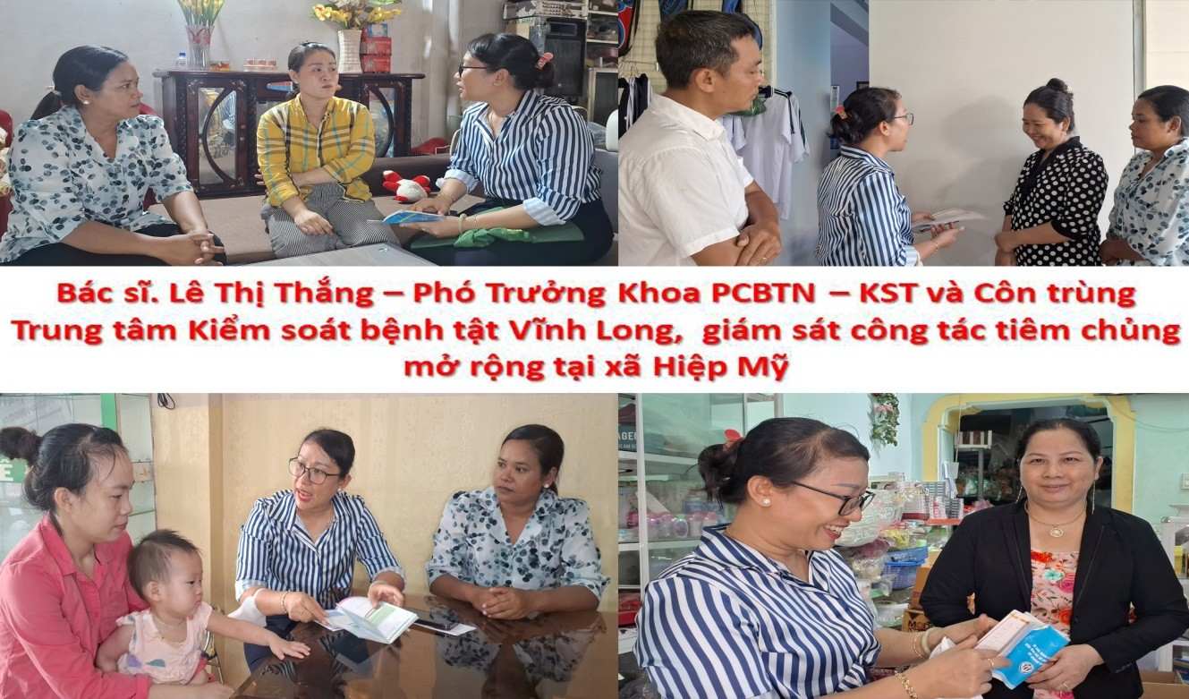 Viện Pasteur Thành phố Hồ Chí Minh giám sát công tác tiêm chủng,
và Hệ thống bảo quản vắc xin tỉnh Vĩnh Long